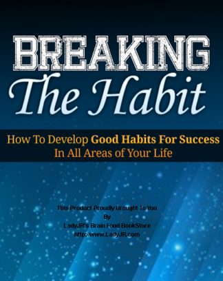 Breaking the Habit