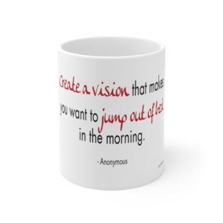 Mug 11oz - Create a Vision quote