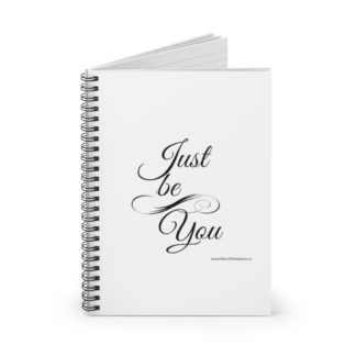 Spiral Notebook - Ruled Line - Just Be You