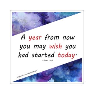Square Stickers - Start Today quote